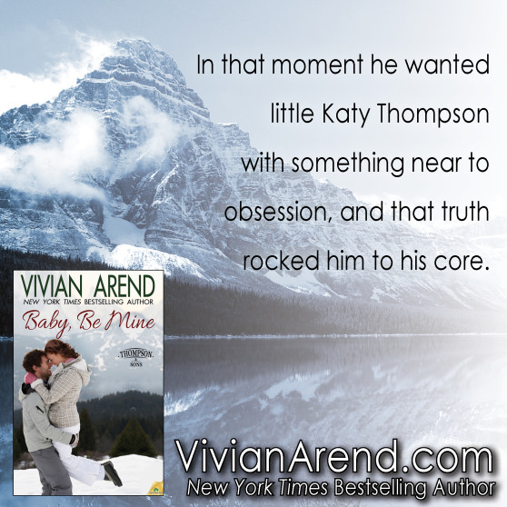 Quote " In that moment he wanted little Katy Thompson with something near to obsession, and that truth rocked him to his core."